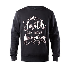 Load image into Gallery viewer, Faith Can Move Mountains Sweatshirt - Faith Based Fashion Hoodie