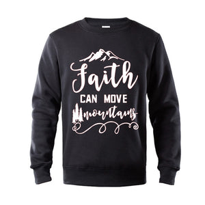 Faith Can Move Mountains Sweatshirt - Faith Based Fashion Hoodie