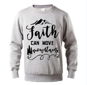 Faith Can Move Mountains Sweatshirt - Faith Based Fashion Hoodie