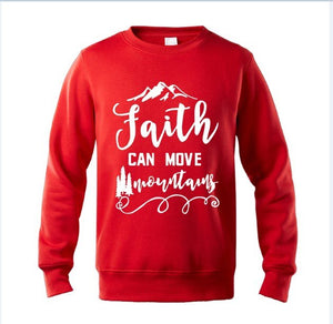 Faith Can Move Mountains Sweatshirt - Faith Based Fashion Hoodie