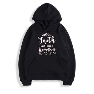 Faith Can Move Mountains Sweatshirt - Faith Based Fashion Hoodie