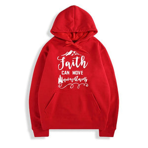 Faith Can Move Mountains Sweatshirt - Faith Based Fashion Hoodie